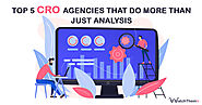 Top 5 CRO Agencies That Do More than Just Analysis (2021)
