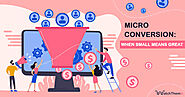 Micro Conversion: When Small Means Great - WatchThem Live