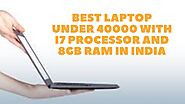 Best Laptop Under 40000 With i7 Processor And 8GB RAM In India