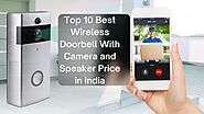 Top 10 Best Wireless Doorbell With Camera and Speaker Price in India
