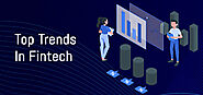 Top Trends in Fintech