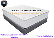 Get full size mattress set from Factory Direct Mattress Sets 4 You