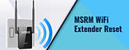 Discuss The Methods For MSRM WiFi Extender Reset