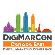 DigiMarCon Canada East Digital Marketing, Media and Advertising Conference & Exhibition (Montreal, QC, Canada)