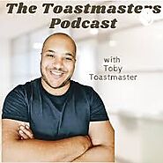 The Toastmasters Podcast with Toby Toastmaster