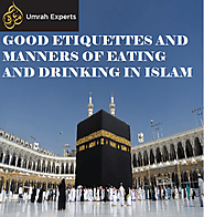 GOOD ETIQUETTES AND MANNERS OF EATING AND DRINKING IN ISLAM