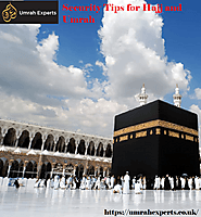 Security Tips for Hajj and Umrah