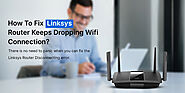 Linksys Router Keeps Dropping Wifi Network? - Quick Fix is Here