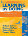 Learning By Doing: A Handbook for Professional Learning Communities at WorkTM (2nd Edition)