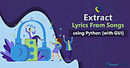 Python Extract Song Lyrics Project - Project Gurukul