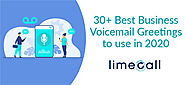 Top most Used Voicemail Greetings for Customers | Limecall