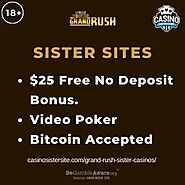 Sites like Grand Rush – Bitcoin caisnos with free spins no deposit and video poker.