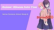 Yagate Kimi ni Naru (Bloom Into You)