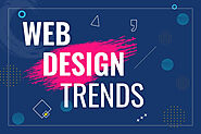 Top 8 Web Design Trends That Will Shape The Future of 2021
