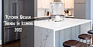 Best Kitchen Design Trends in Illinois 2022
