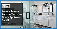 8 Steps of Bathroom Remodeling process and trends in Lake County for 2022