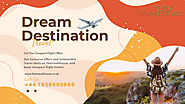 Get Exclusive Offers for you Dream Destination