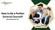 How to Be a Perfect General Counsel?