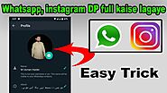 How to set full profile picture on WhatsApp & Instagram without crop | dp full kaise lagaye