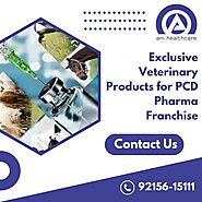 Exclusive Veterinary Products for PCD Pharma Franchise