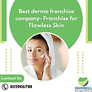 Best Derma Franchise Company- Franchise for Flawless Skin