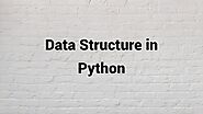 What Is Data Structure In Python?-InsideAIML