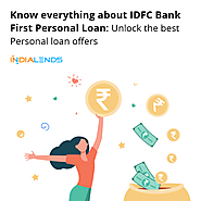 Know everything about IDFC Bank First Personal Loan: Unlock the best Personal loan offers