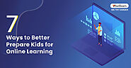 7 Ways to Better Prepare Kids for Online Learning - Swiflearn