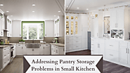 Addressing Pantry Storage Problems in Small Kitchen