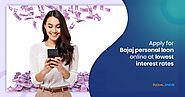 Bajaj FinServ Personal Loan: For your every need