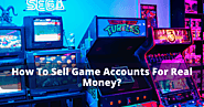 How To Sell Game Accounts For Real Money? | esports4g.com