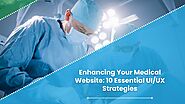The Ultimate Guide to Medical Website Transformation