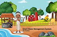 Why Should Farmers Adopt Smart Water Management System?