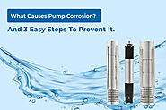 The Reason For Pump Corrosion And Its Prevention - Unnati Submersible Pumps