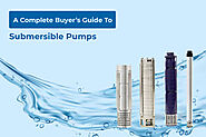 Submersible Pump Buying Guide - By Unnati Submersible Pumps Pvt. Ltd.