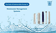 The Role of Submersible Pumps in Wastewater Management