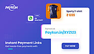 How Instant Payment Features from PayKun Help eCommerce to Collect Payment Even without Having an Online Store?