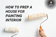 How To Prep A House For Painting Interior