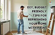 DIY, budget friendly tips for refreshing your home with paint