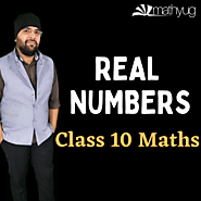 Real Numbers Class 10 Maths