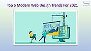 Top 5 modern web design trends for 2021