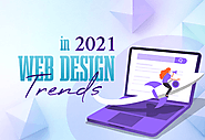 Important Reasons for Taking Website Designing Services in 2021