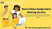 Humanities Assignment Help by Experts starting @ $6. Hire best writers from Australia, US, UK, Canada, New Zealand, w...