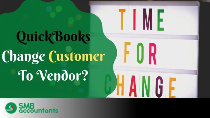 how-to-change-customer-to-vendor-in-quickbooks-a-listly-list