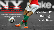 Sunday 17 October Betting Predictions - Winning betting predictions