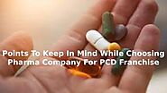 What are the steps for selecting the right PCD Pharma Company?