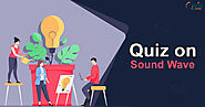 Quiz on Sound Wave - Quiz Orbit