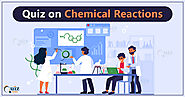 Chemistry Quiz on Chemical Reactions - Quiz Orbit