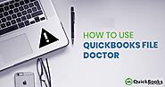 How to Fix QuickBooks File Doctor: Repair your Damaged Company file or Network?