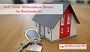 7 Reasons to Sell Your Milwaukee Home in Retirement